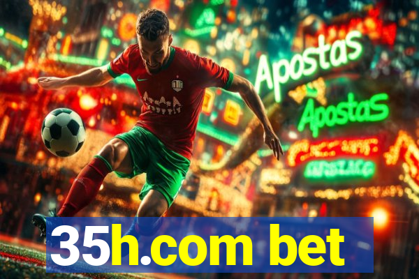 35h.com bet